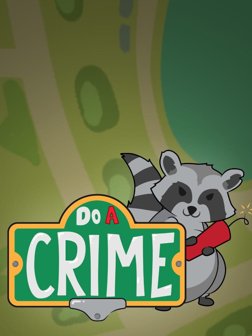 Do a Crime