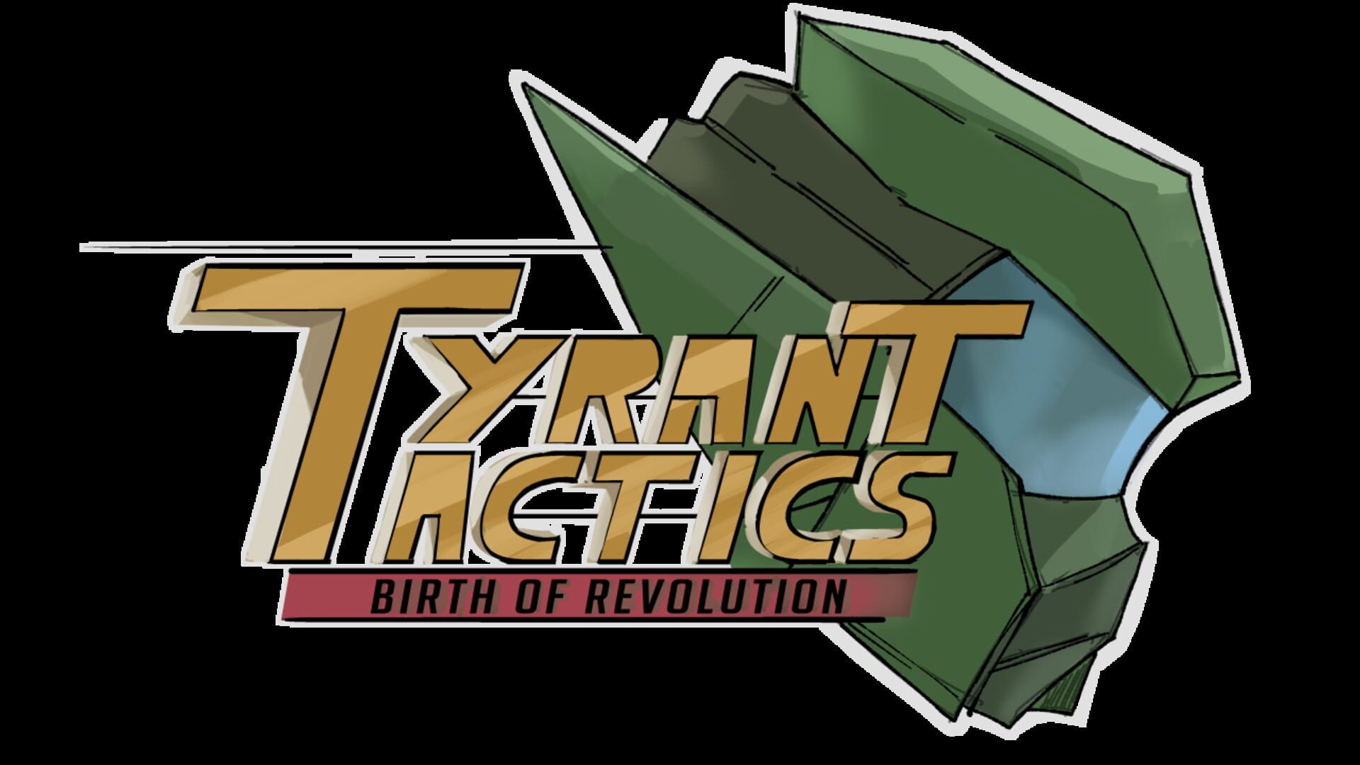 Tyrant Tactics: Birth of Revolution