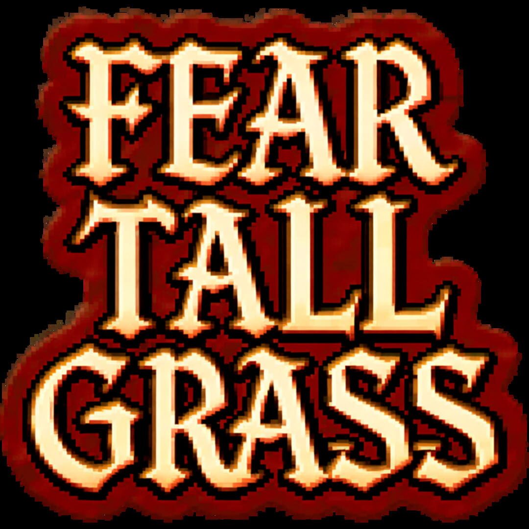 Fear Tall Grass