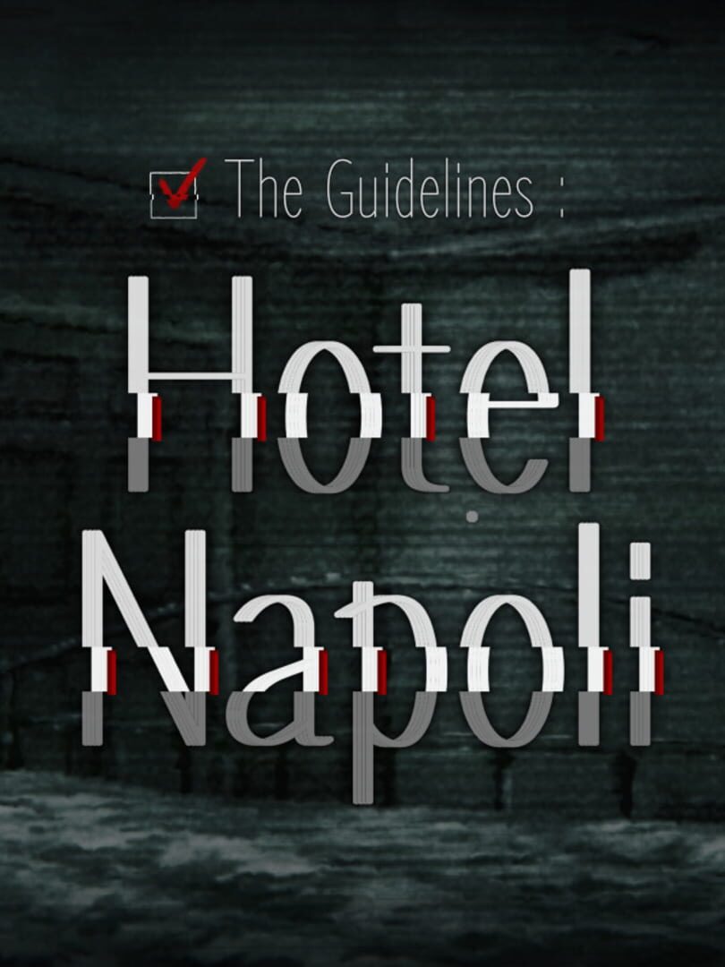 The Guidelines: Hotel Napoli