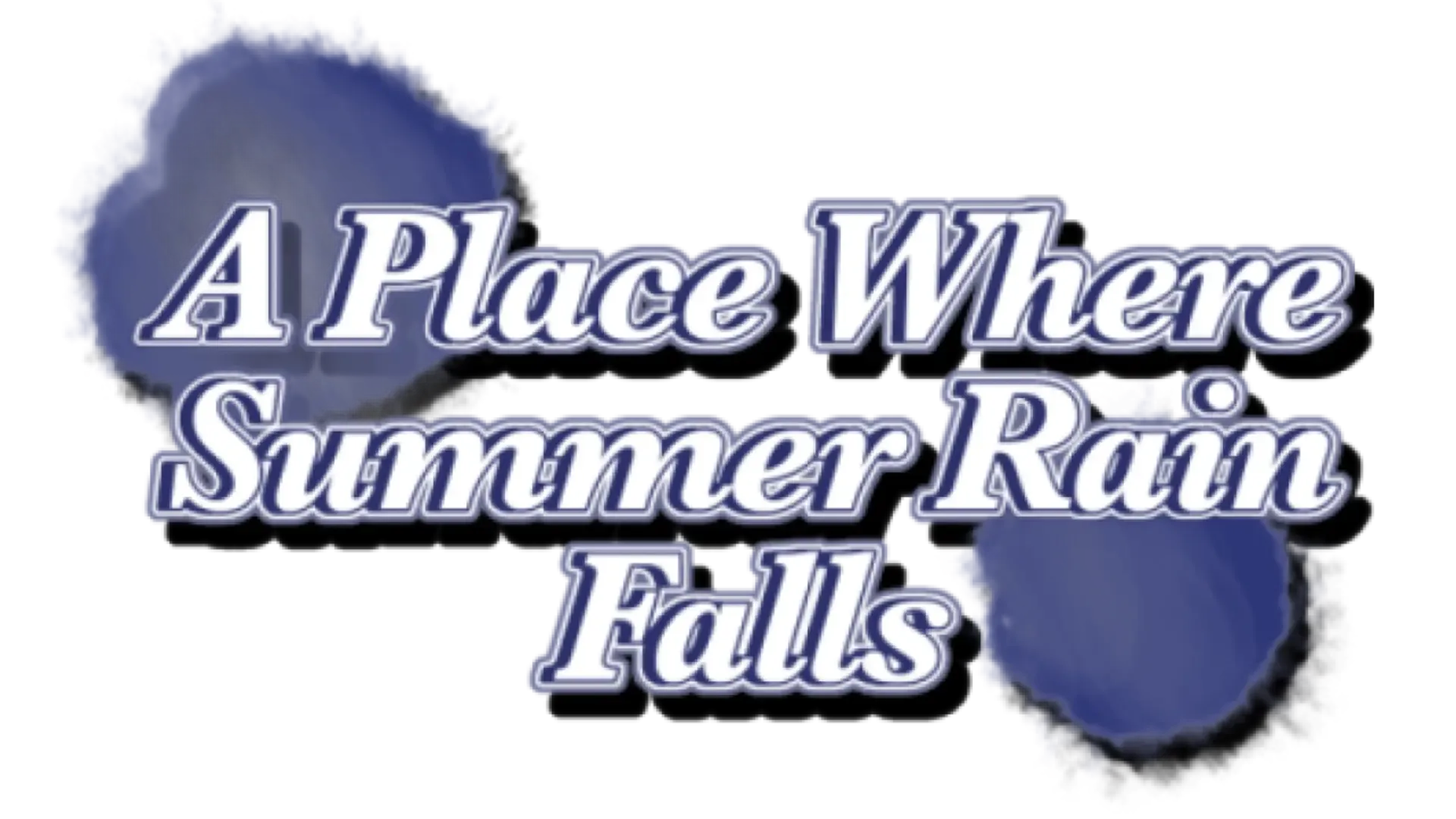 A Place Where Summer Rain Falls