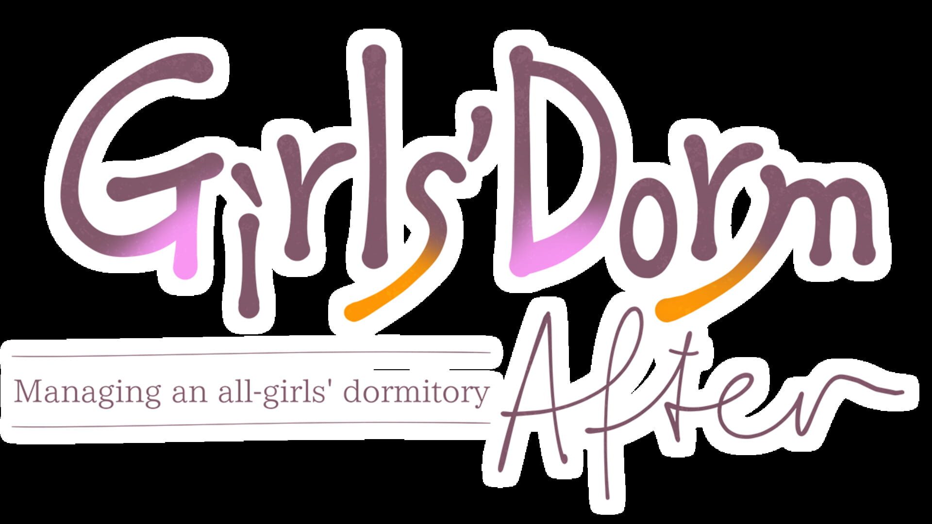 Girls’ Dorm: Managing an All-Girls’ Dormitory - After