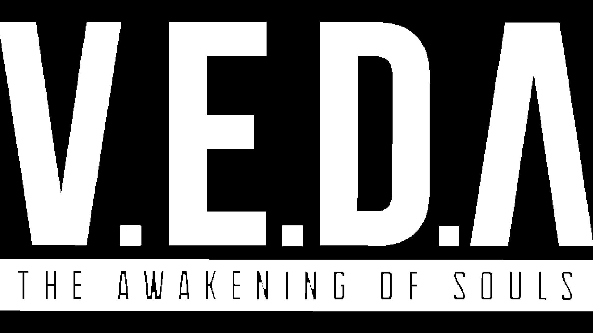 V.E.D.A: The Awakening of Souls