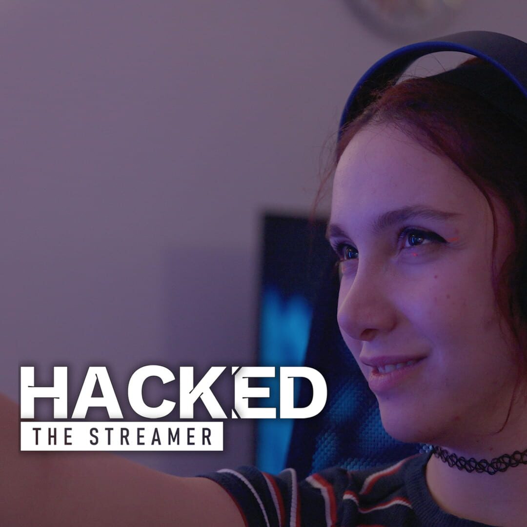 Hacked: The Streamer artwork