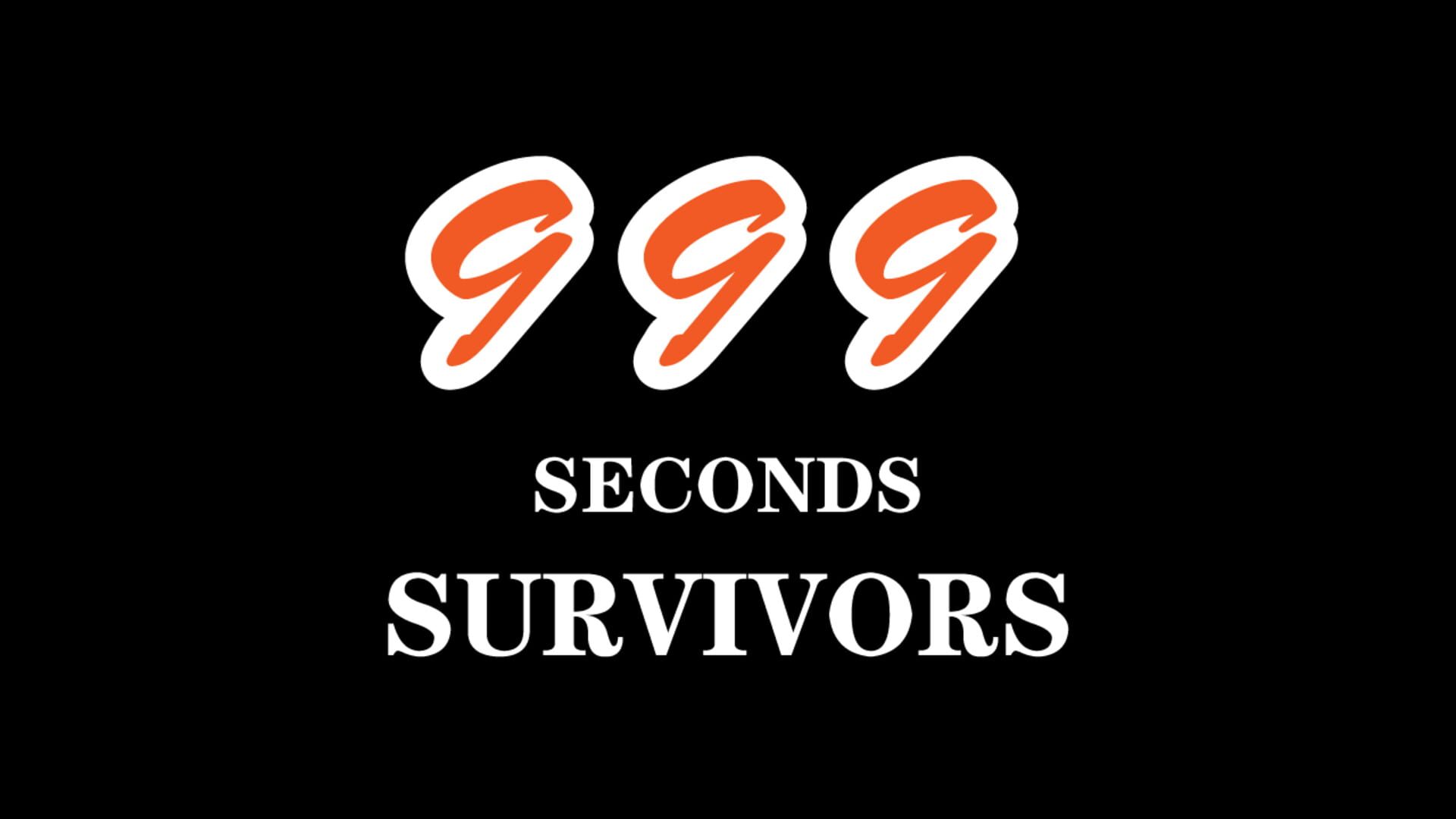 999Seconds!Survivors