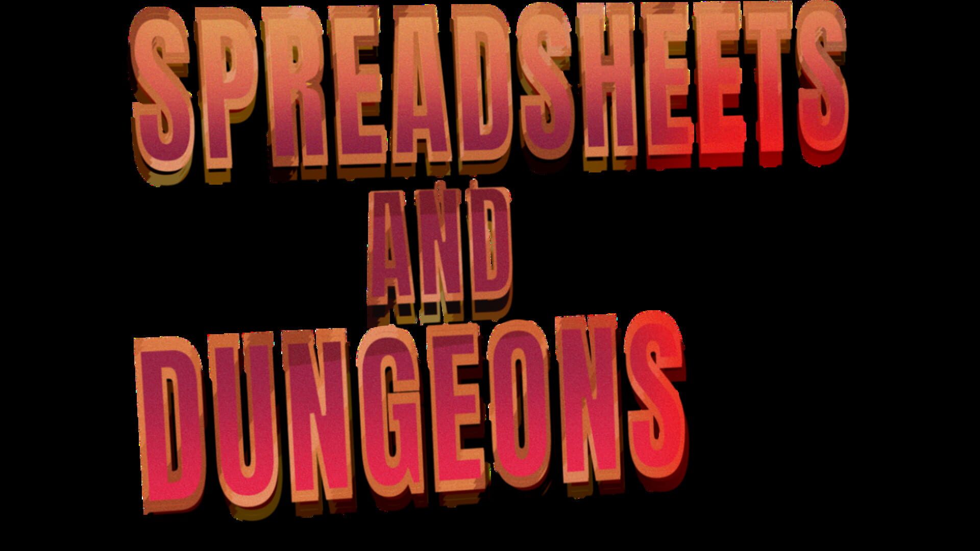 Spreadsheets & Dungeons