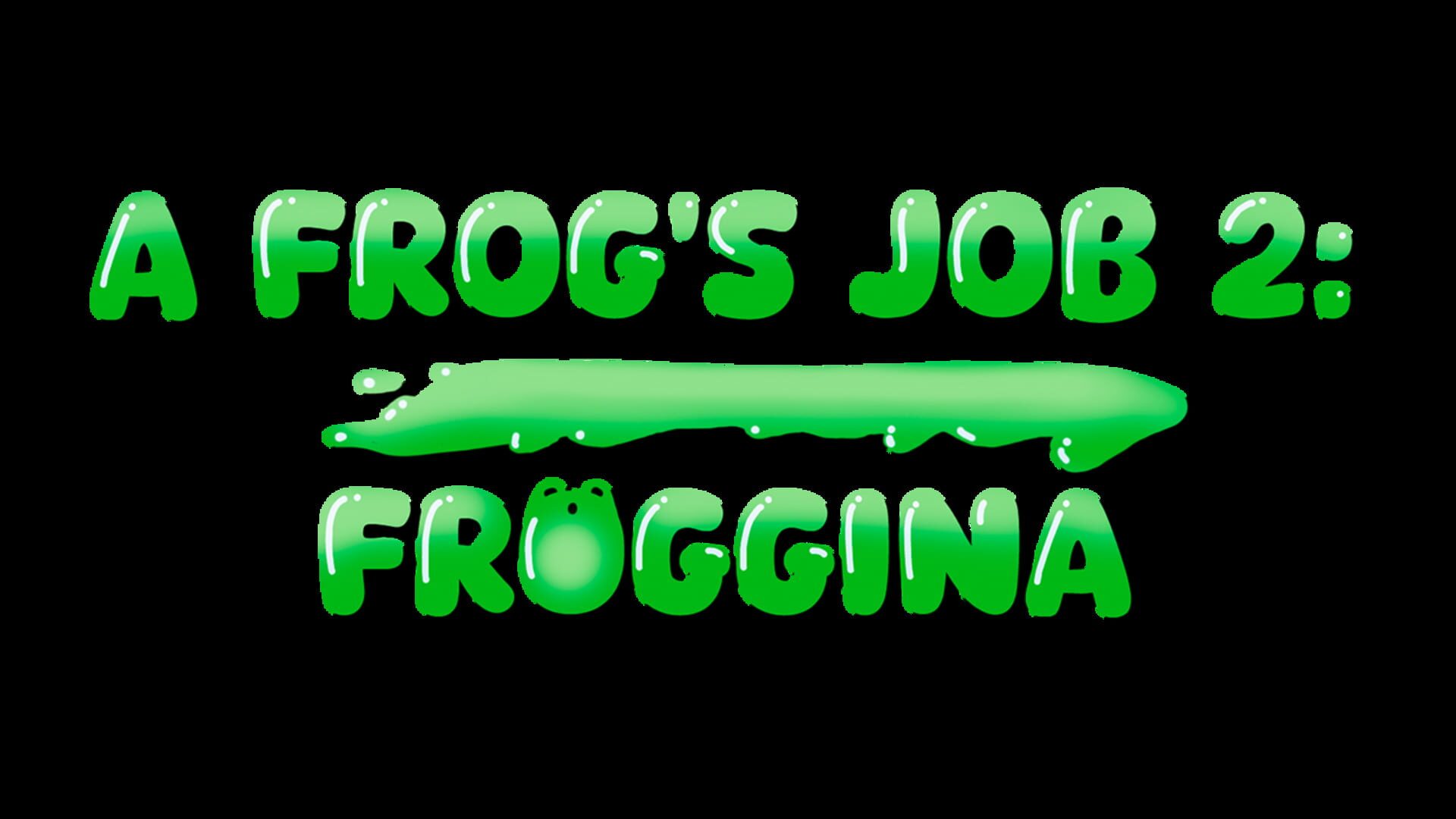 A Frog's Job 2: Froggina