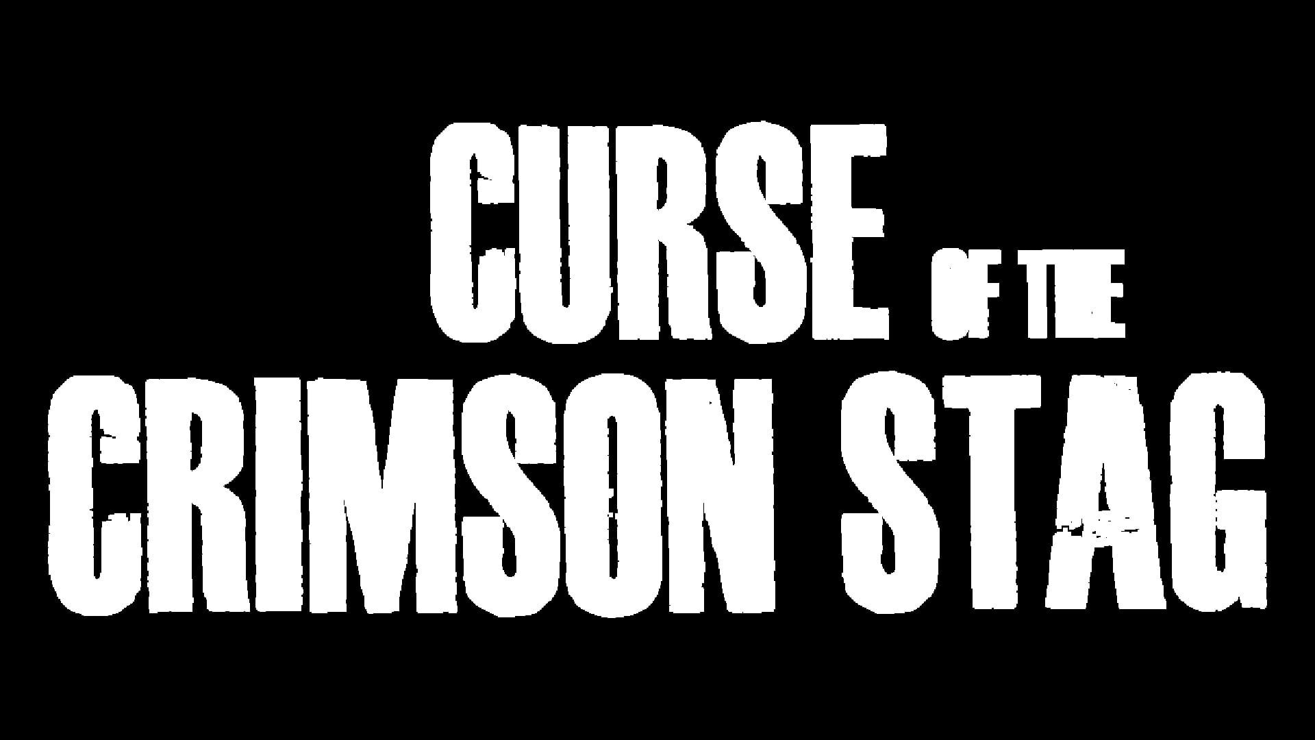 Curse of the Crimson Stag