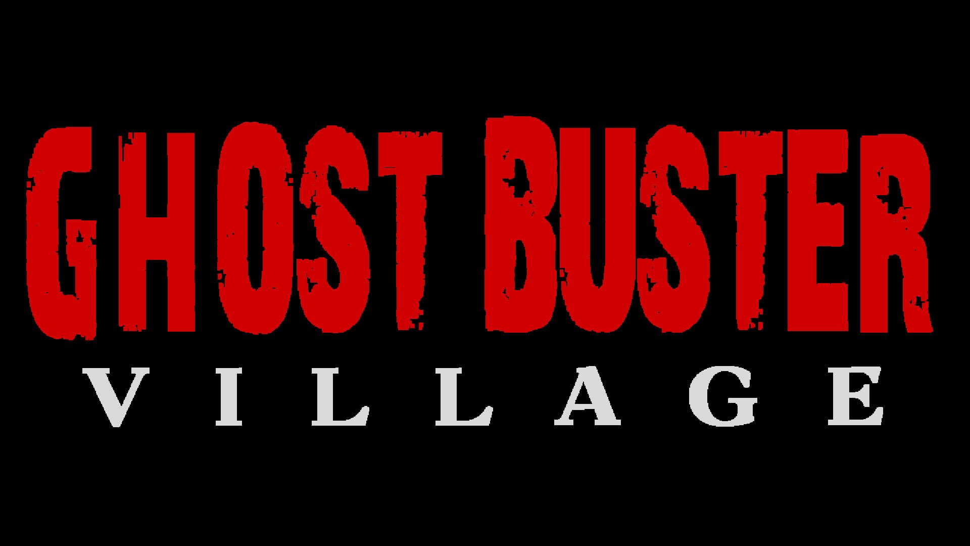 Ghost Buster:Village