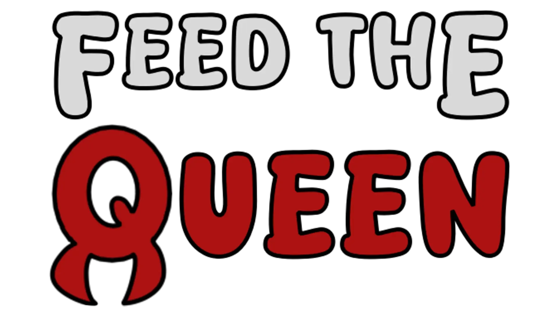 Feed The Queen