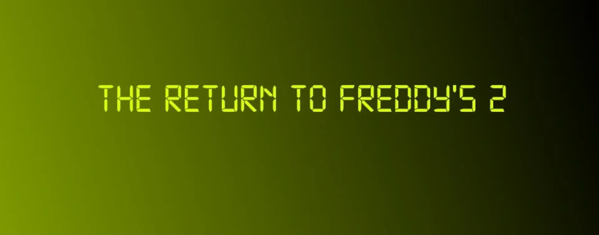 The Return To Freddy's 2