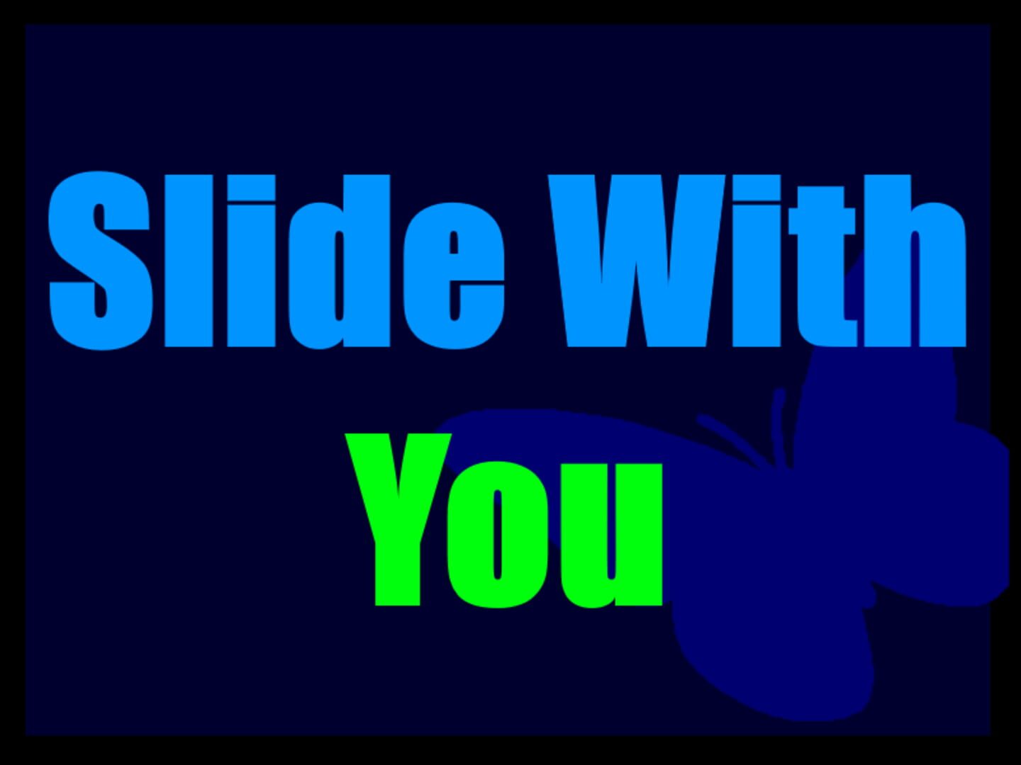 Slide With You screenshot