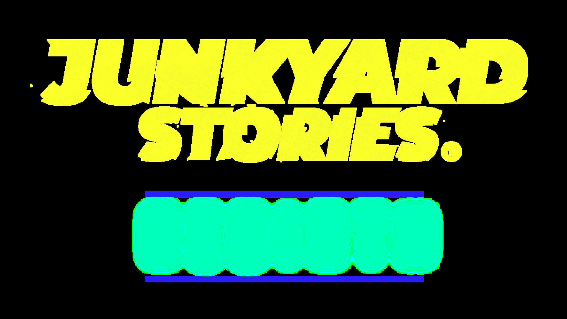 Junkyard Stories: Rebirth