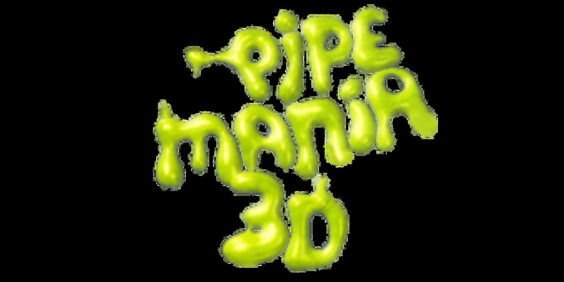 Pipe Dreams 3D