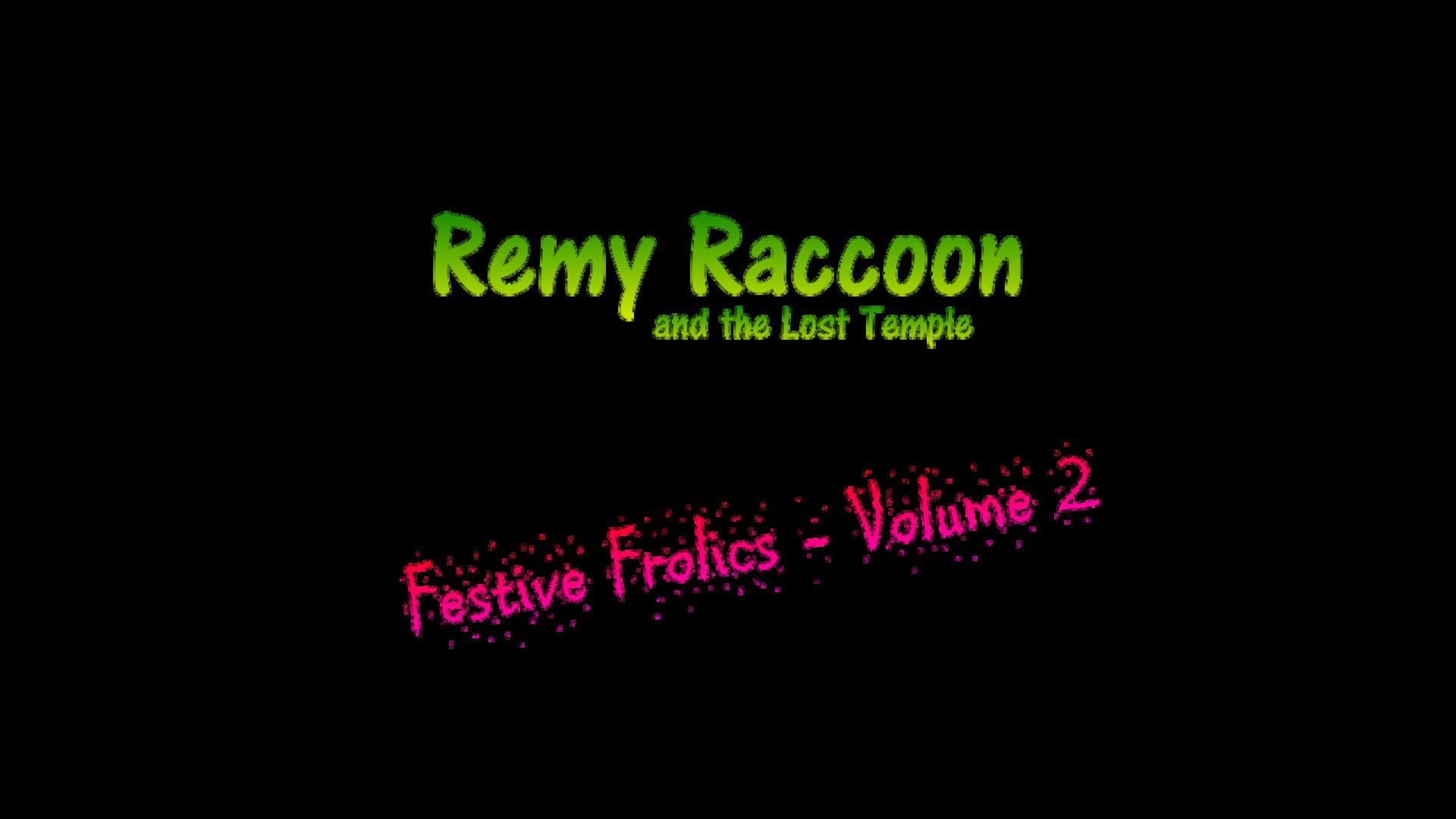 Remy Raccoon and the Lost Temple: Festive Frolics - Volume 2