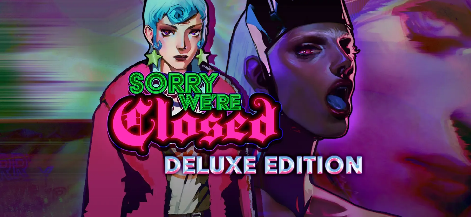 Sorry We're Closed: Deluxe Edition