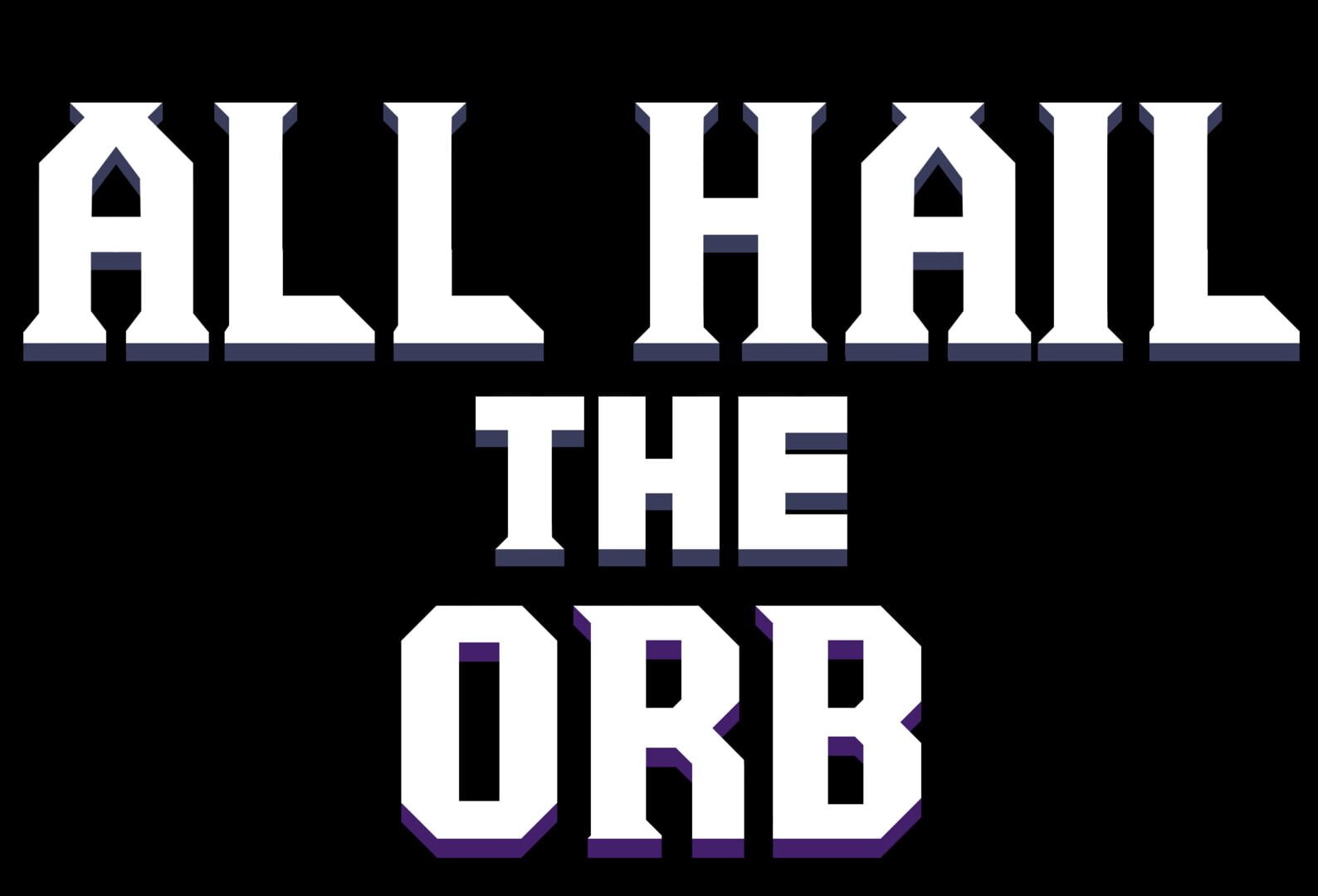 All Hail the Orb artwork