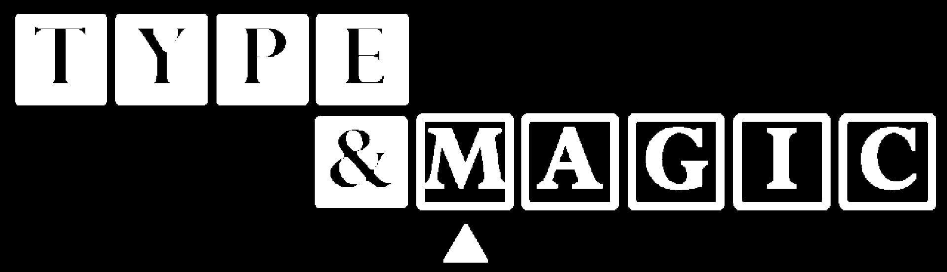 Type & Magic