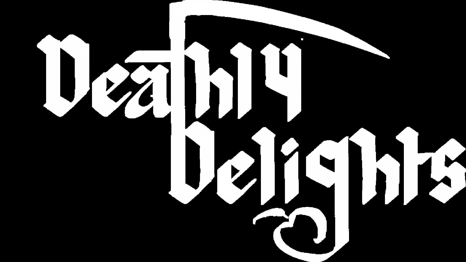 Deathly Delights