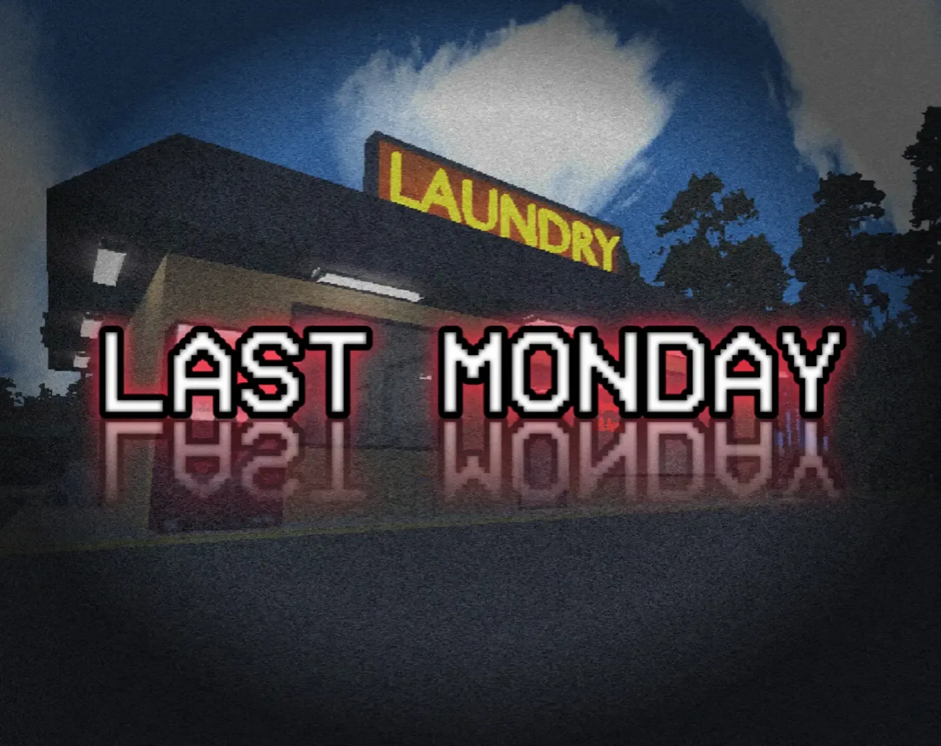 Last Monday