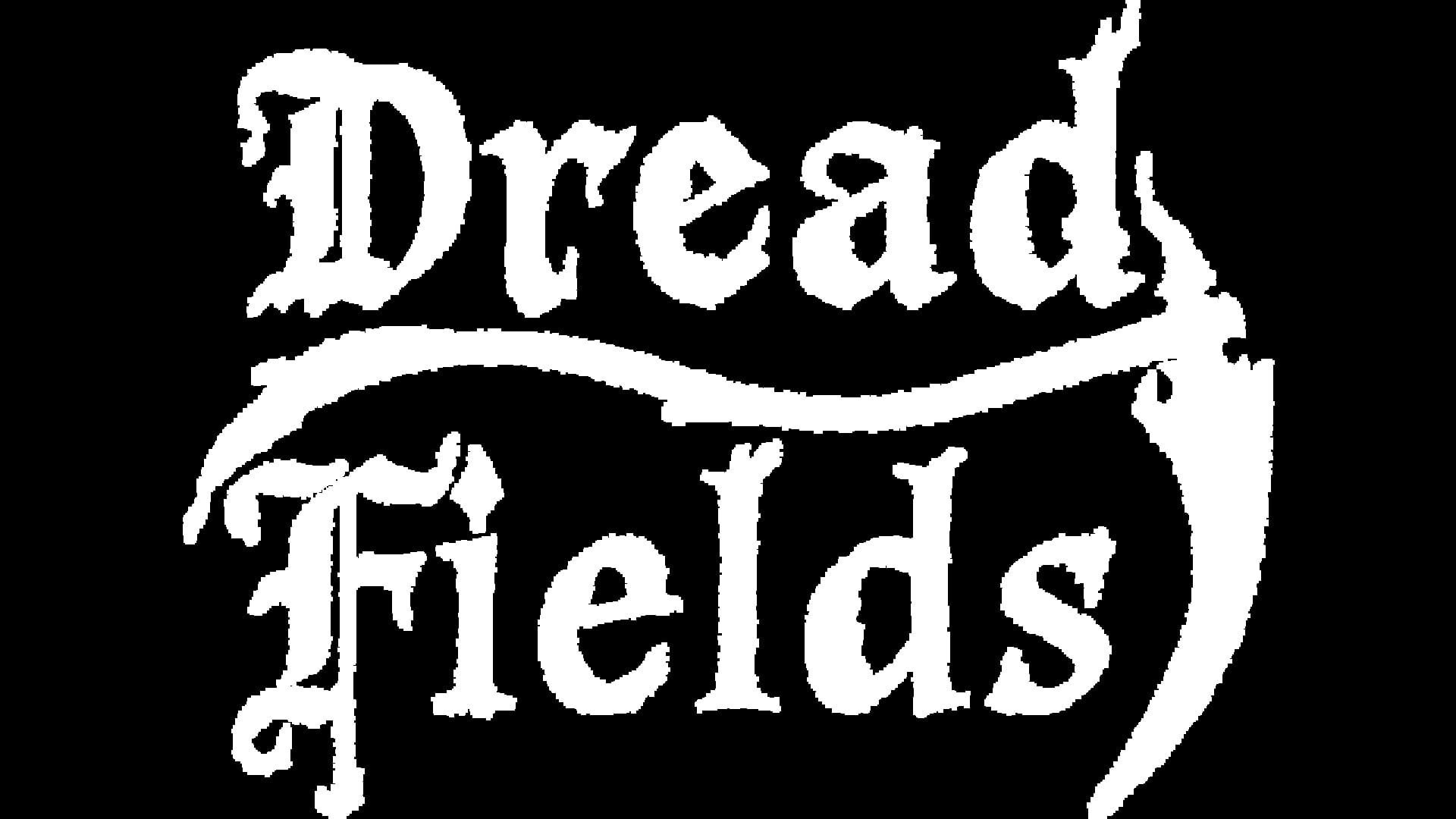 Dread Fields