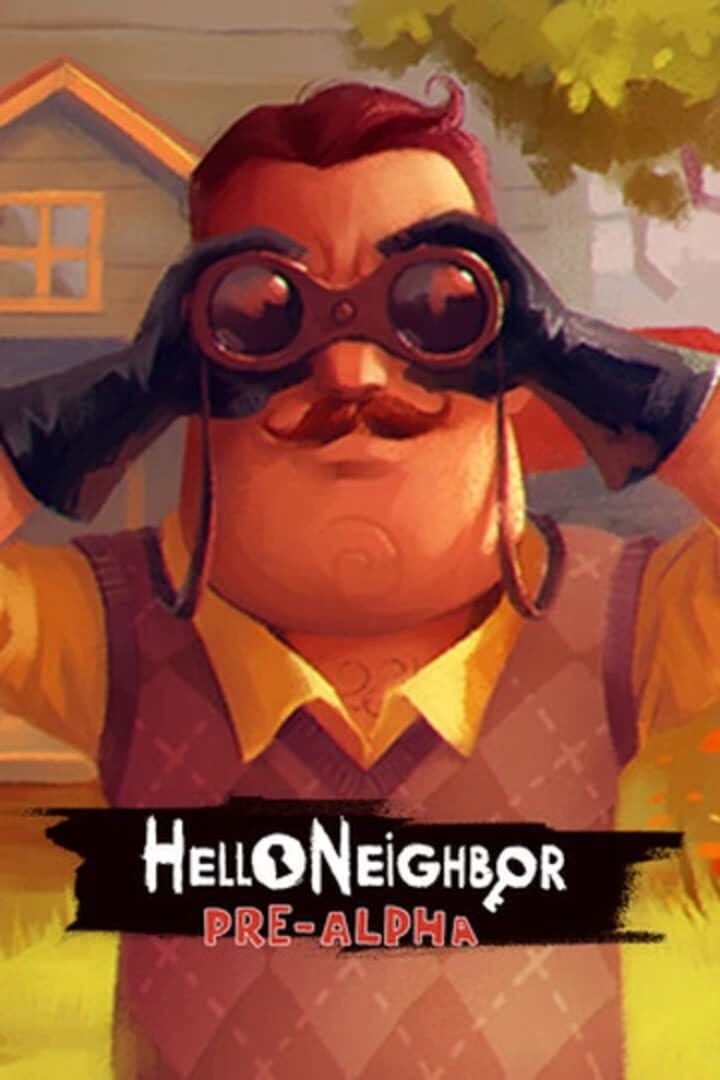 Artwork for Hello Neighbor Pre-Alpha