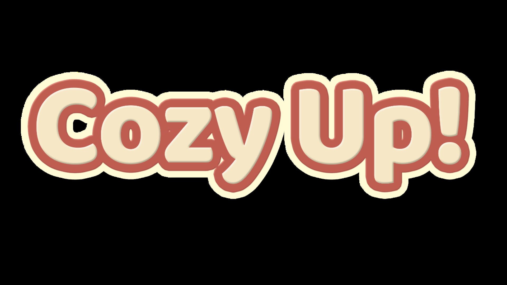 Cozy Up!