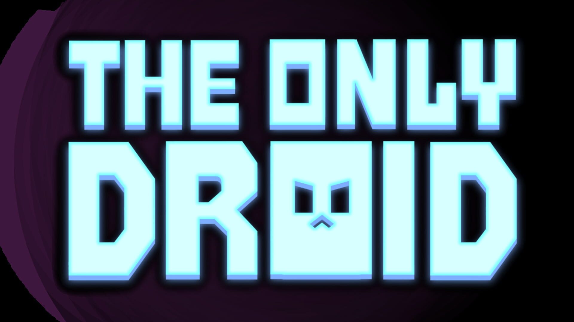 The Only Droid