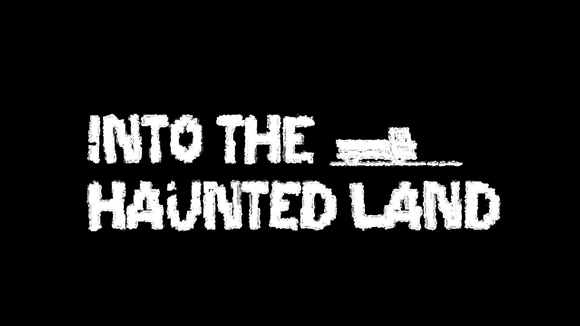 Artwork for Into The Haunted Land