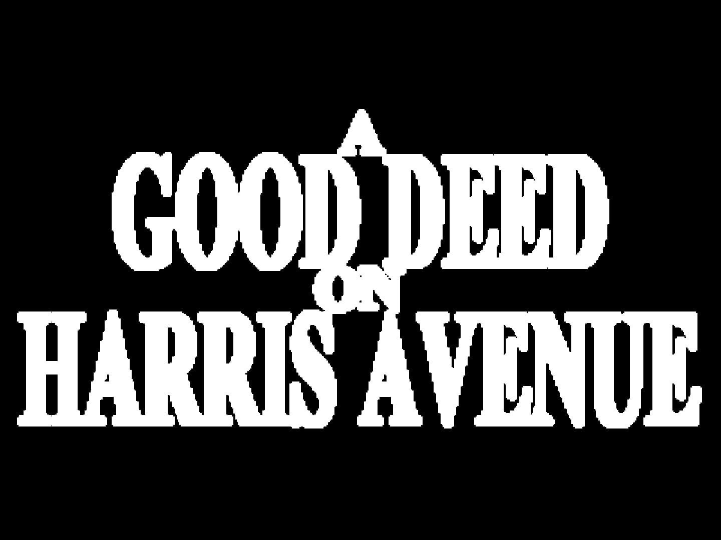 Artwork for A Good Deed On Harris Avenue