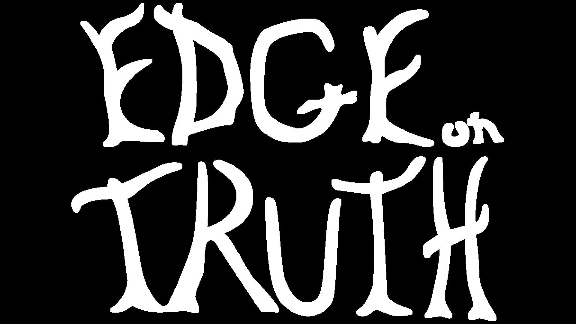 Edge on Truth