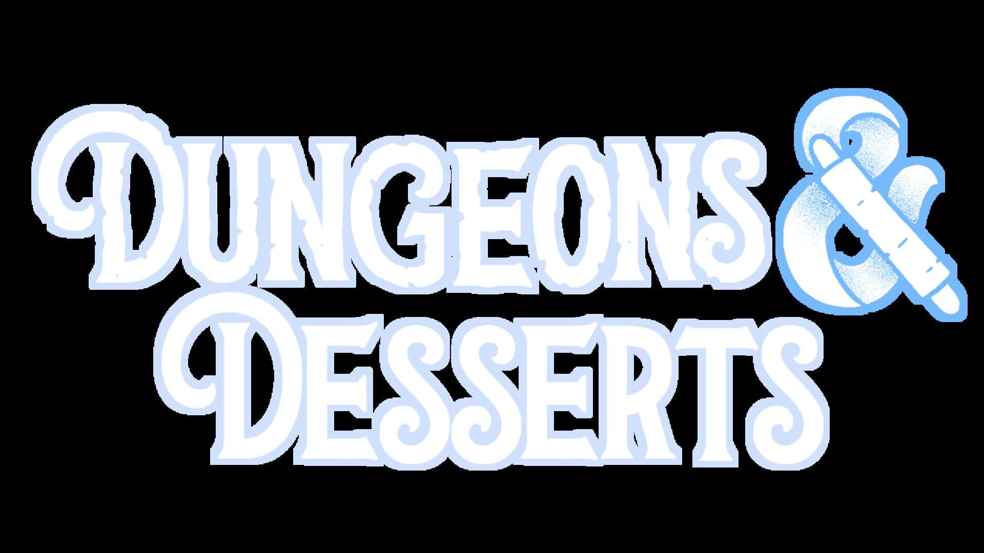 Dungeons & Desserts