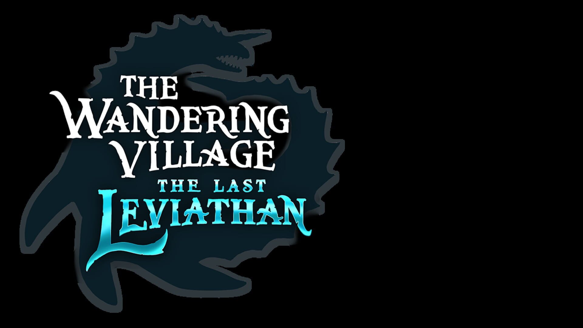 The Wandering Village: The Last Leviathan
