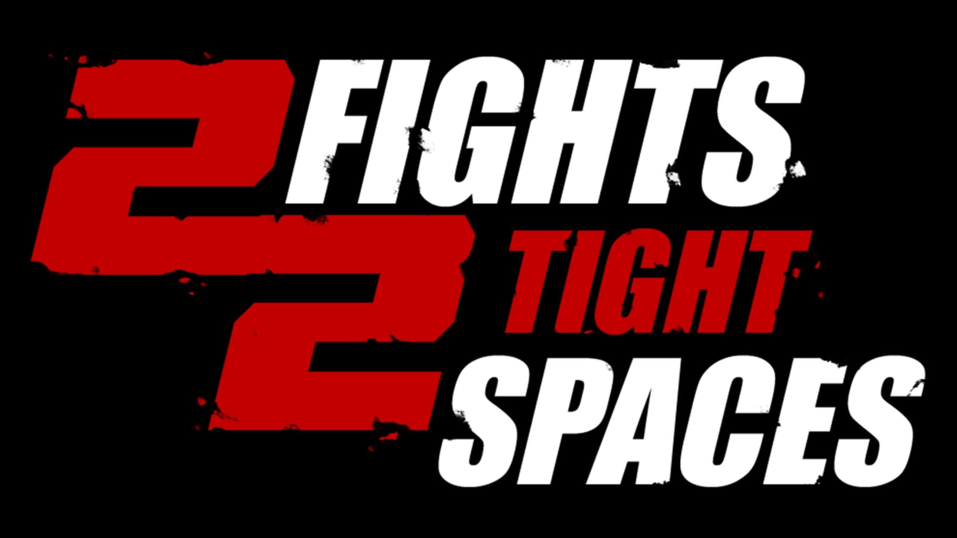 2 Fights in 2 Tight Spaces
