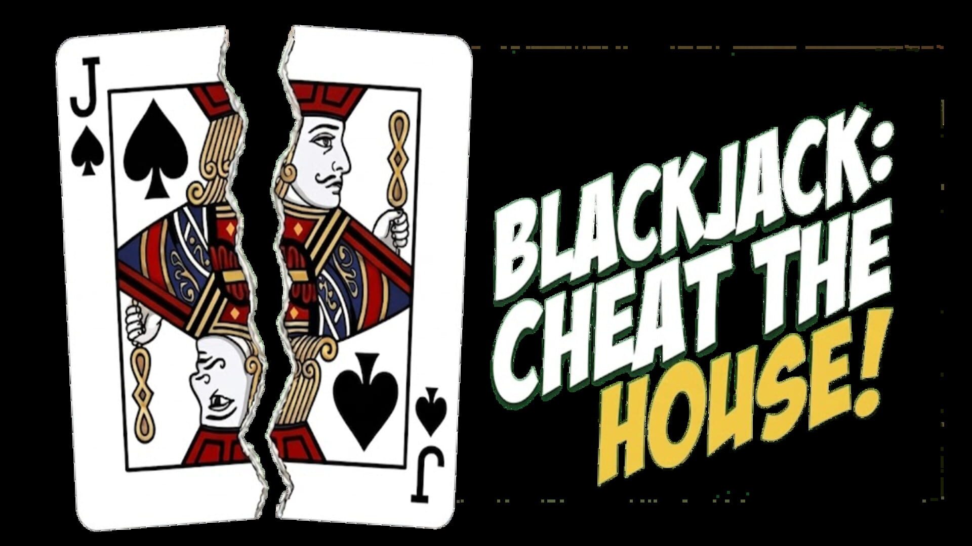 Blackjack: Cheat the House!