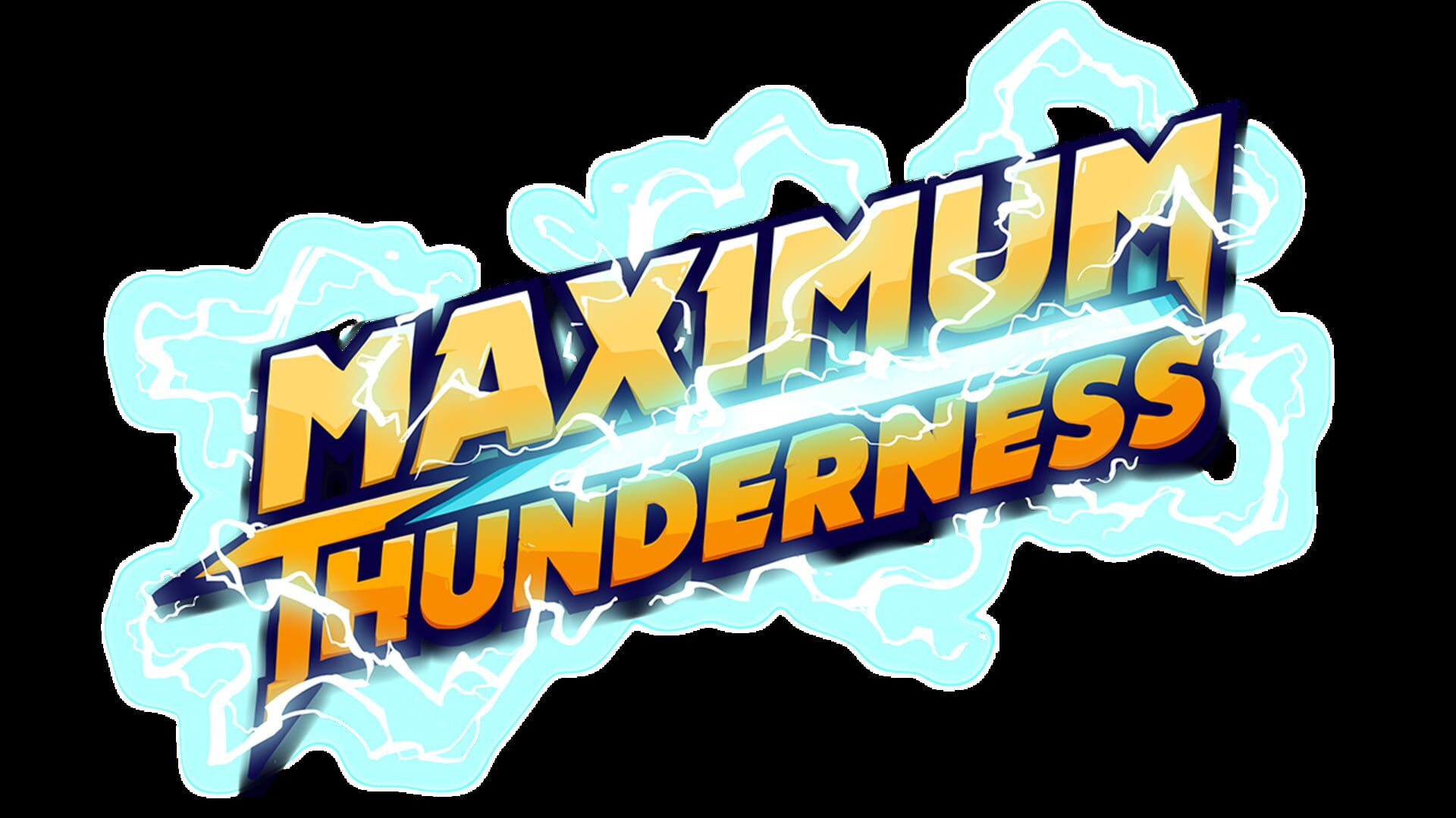 Maximum Thunderness