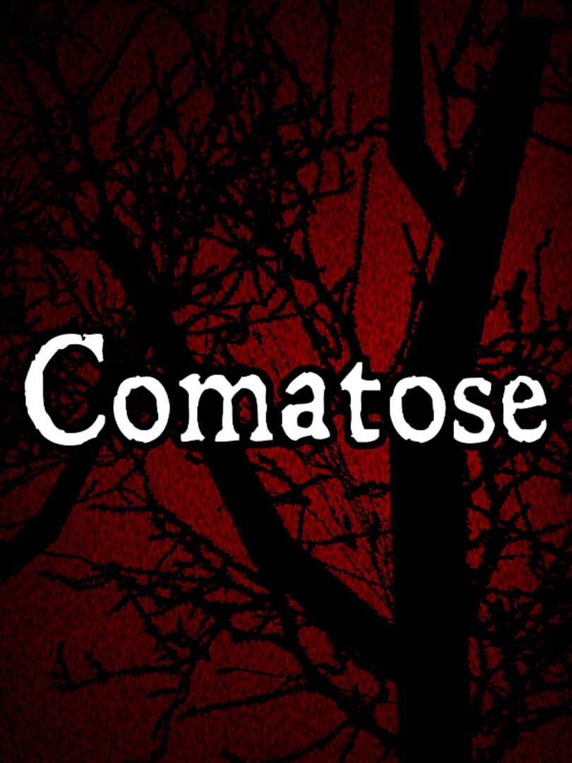 Comatose