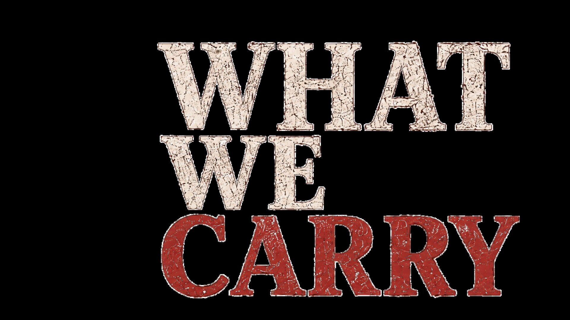 What We Carry