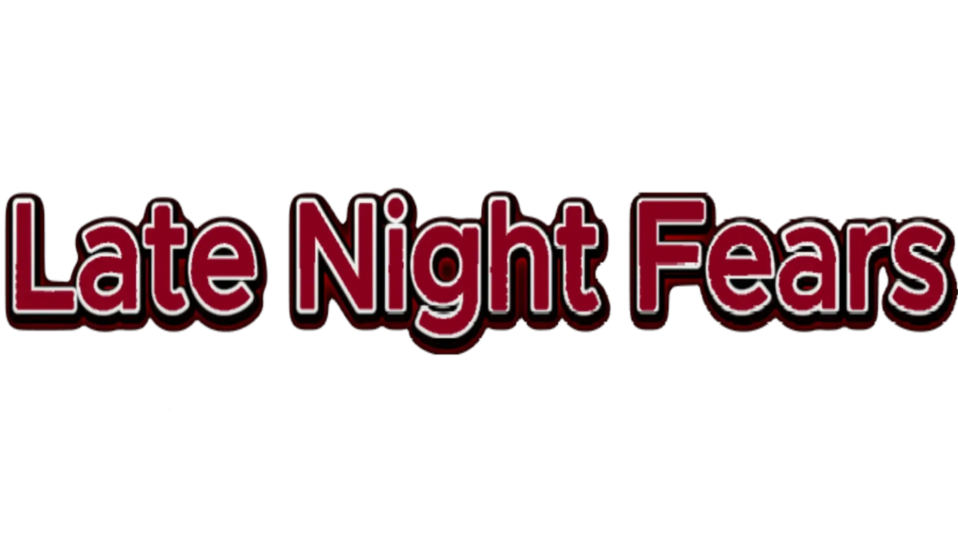 Late Night Fears