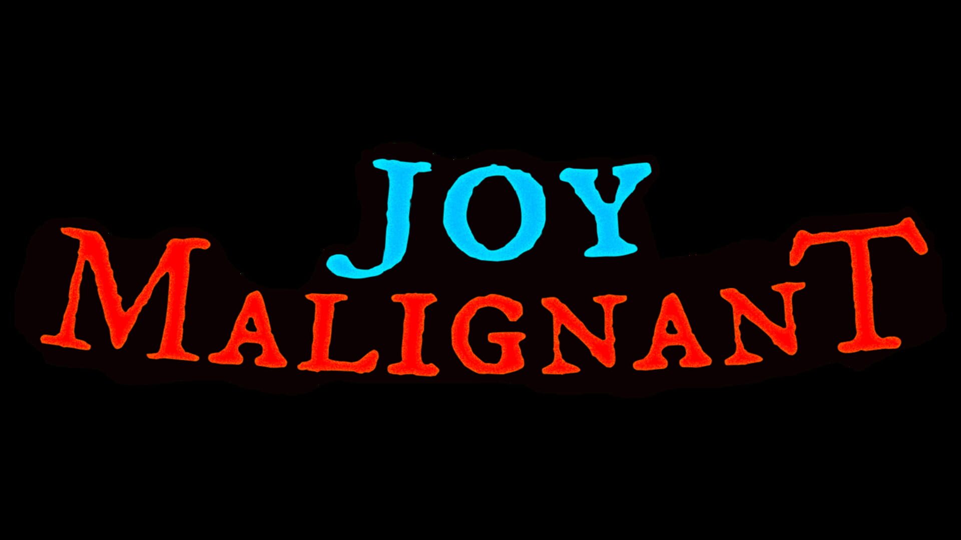 Joy Malignant artwork