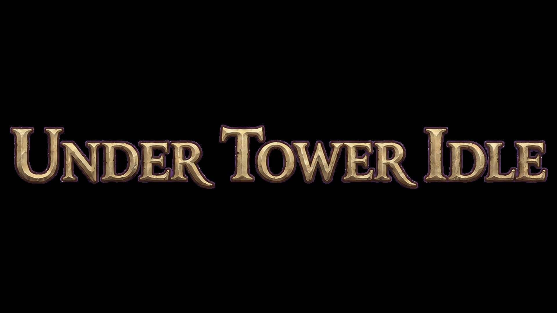 Under Tower Idle