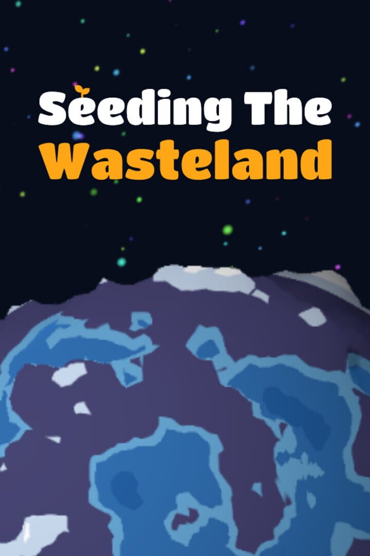 Seeding The Wasteland artwork