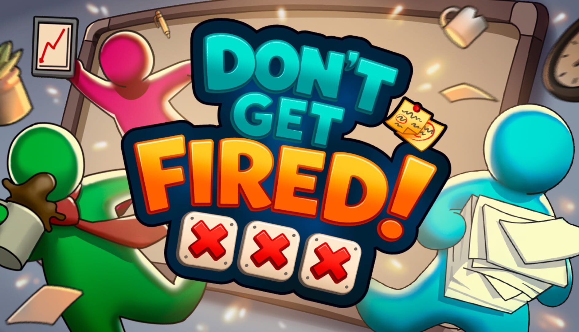 Don't Get Fired!