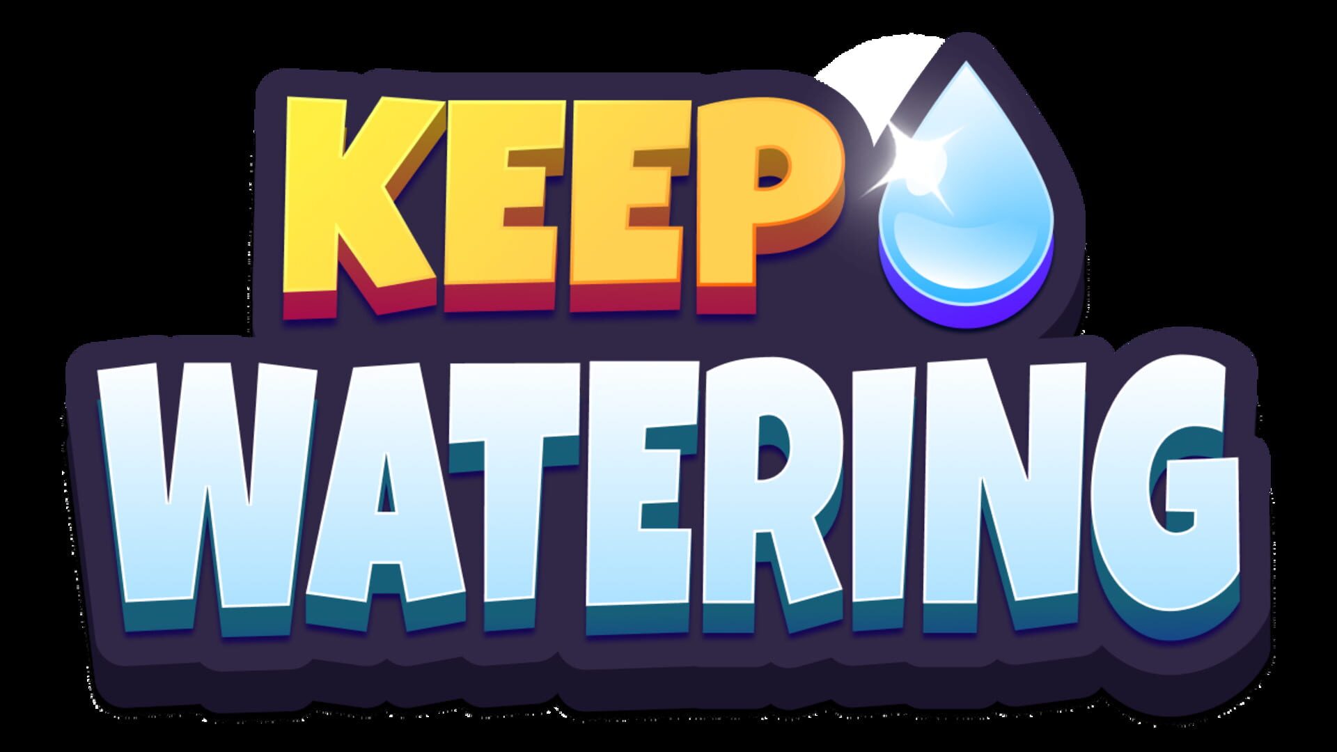Keep Watering