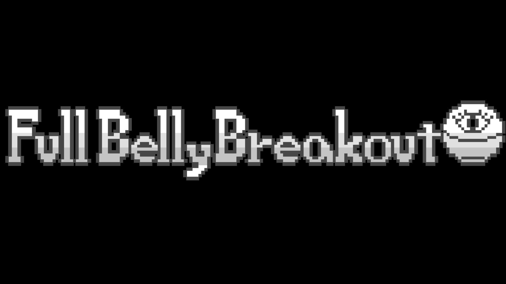 Full Belly Breakout