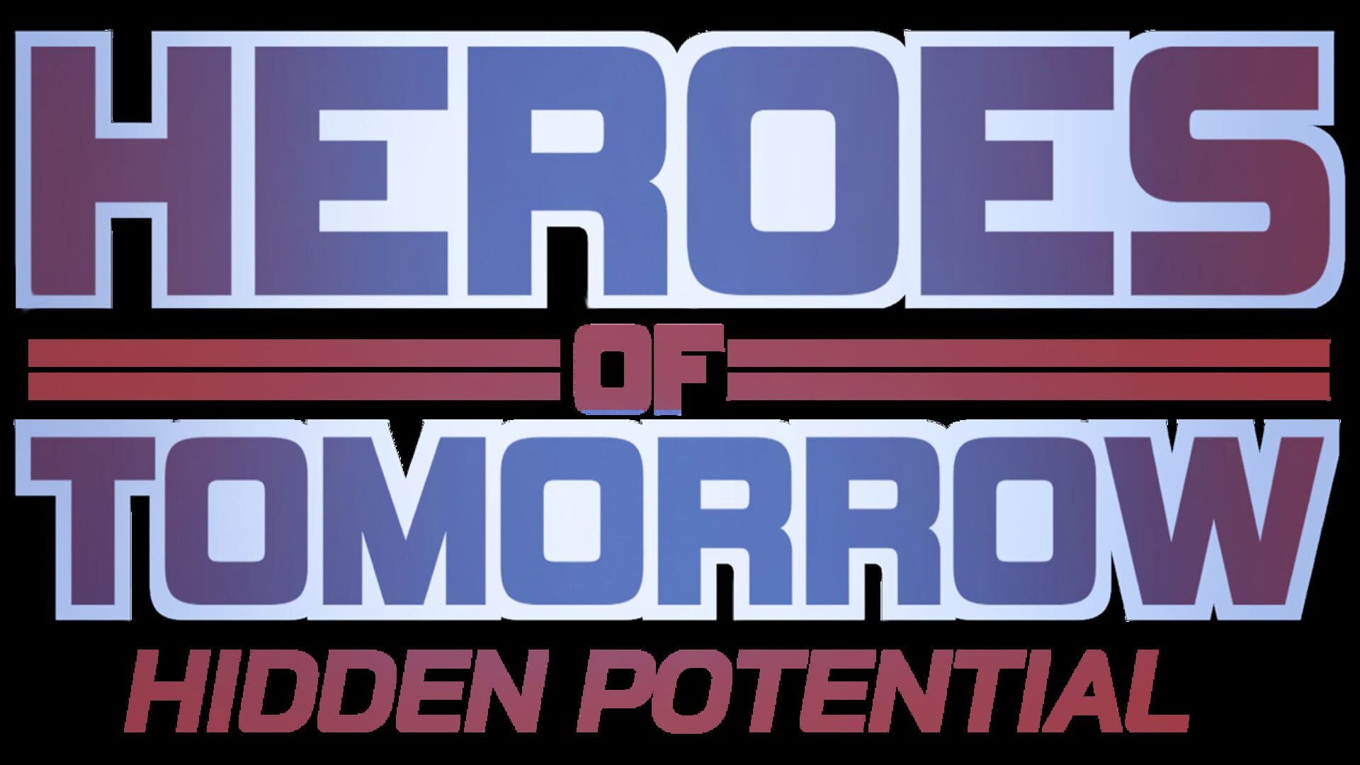 Heroes of Tomorrow: Hidden Potential