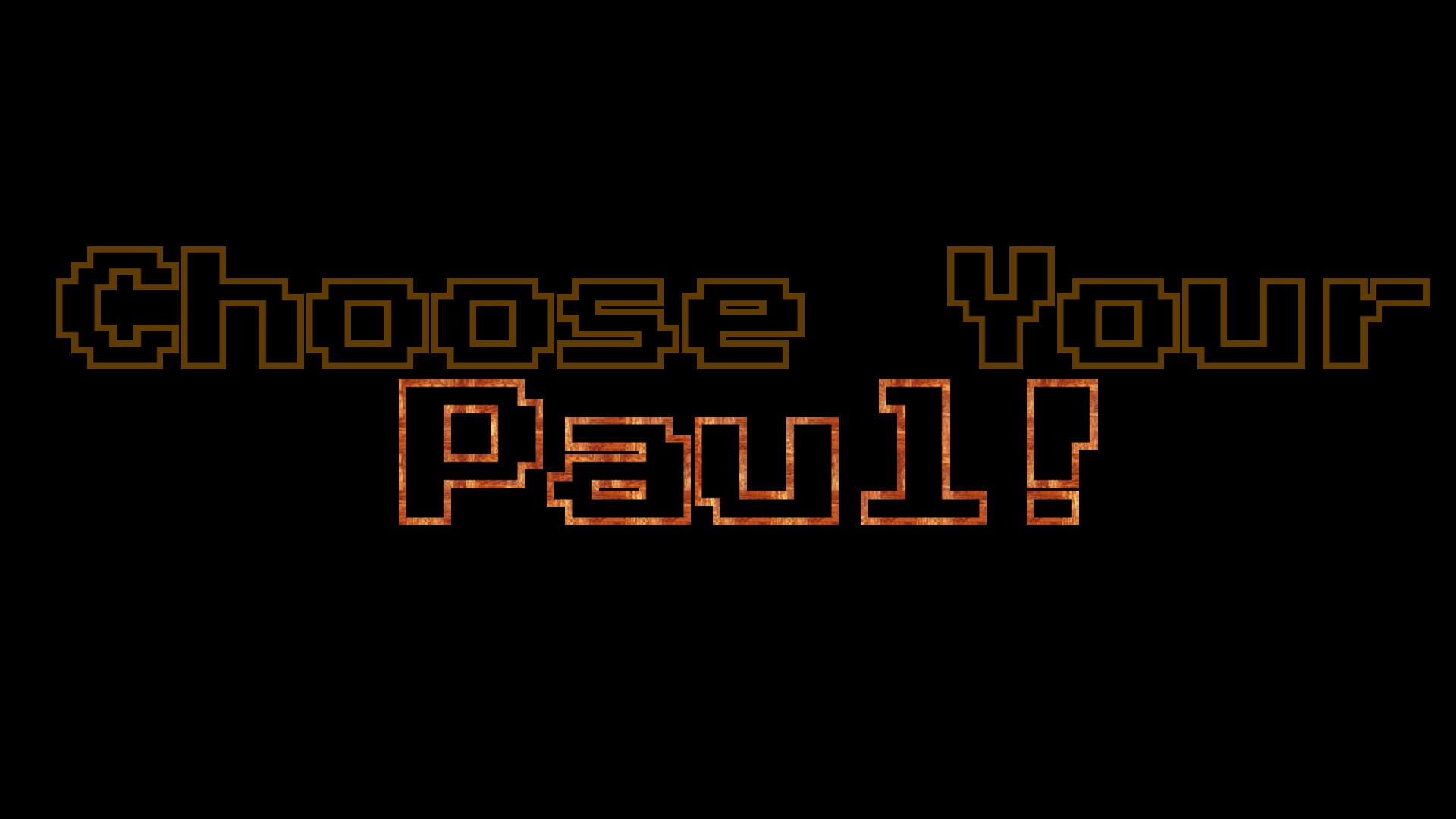 Choose Your Paul!