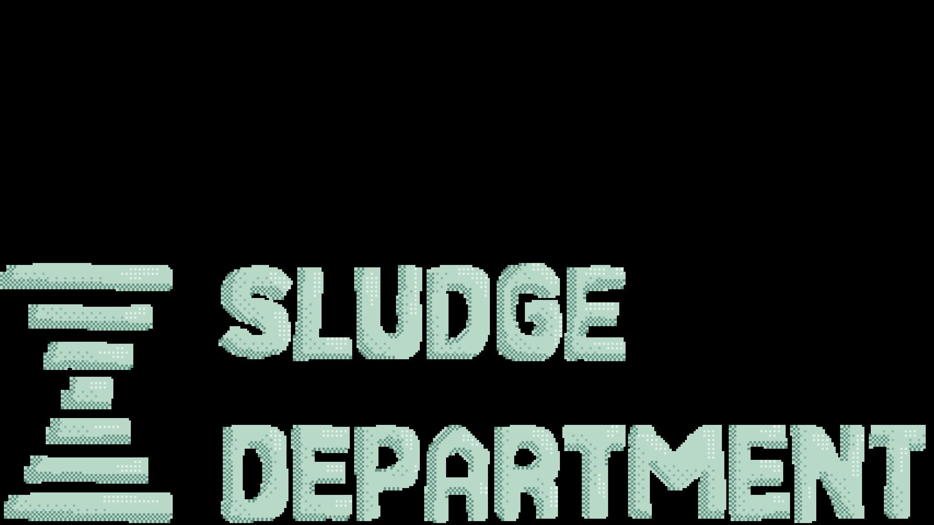 Sludge Department