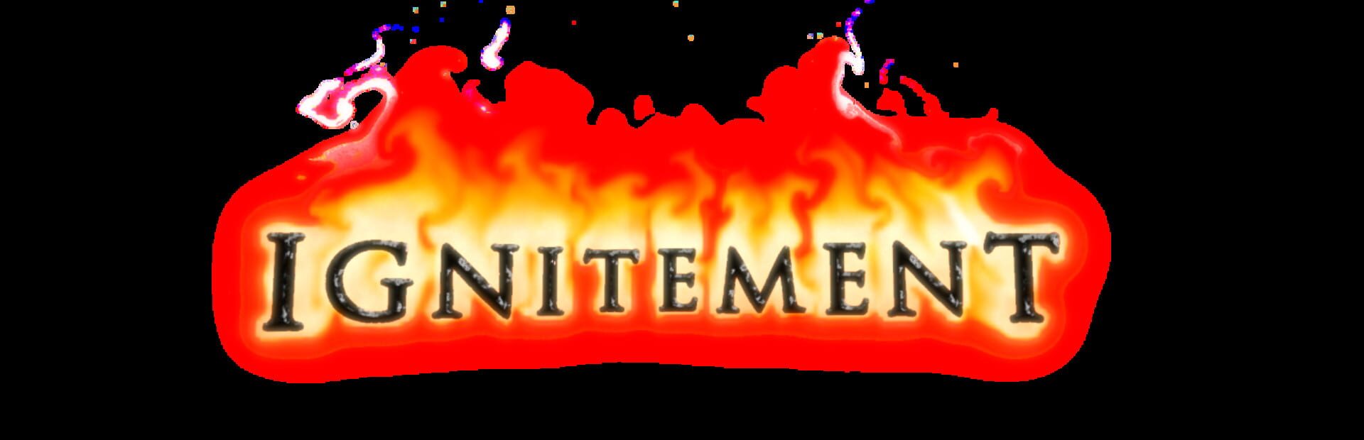 Ignitement