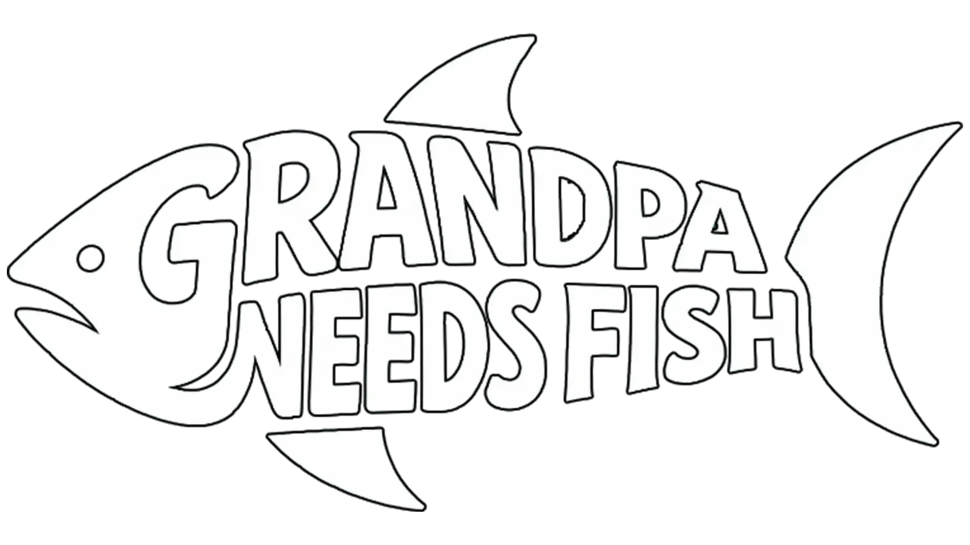 Grandpa Needs Fish